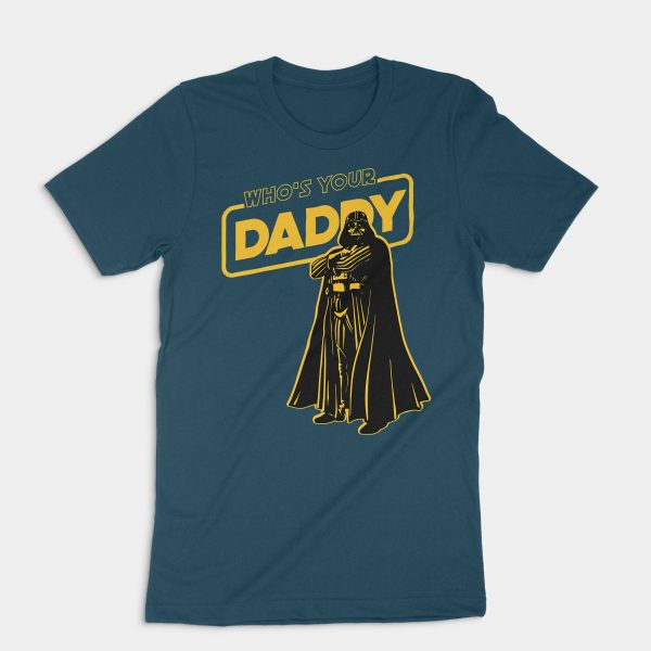 Darth Vader Who’S Your Daddy Star Wars Shirt For Father’S Day Gift For Dad