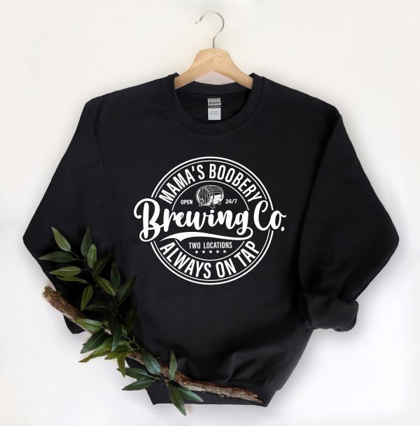 Mama’S Boobery Brewing Co Shirt Mother’S Day Gift For Best Mom Ever