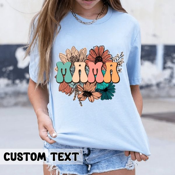 Personalize Custom Boho Floral Mama Shirt For Mother’S Day Gift For Cute Mom