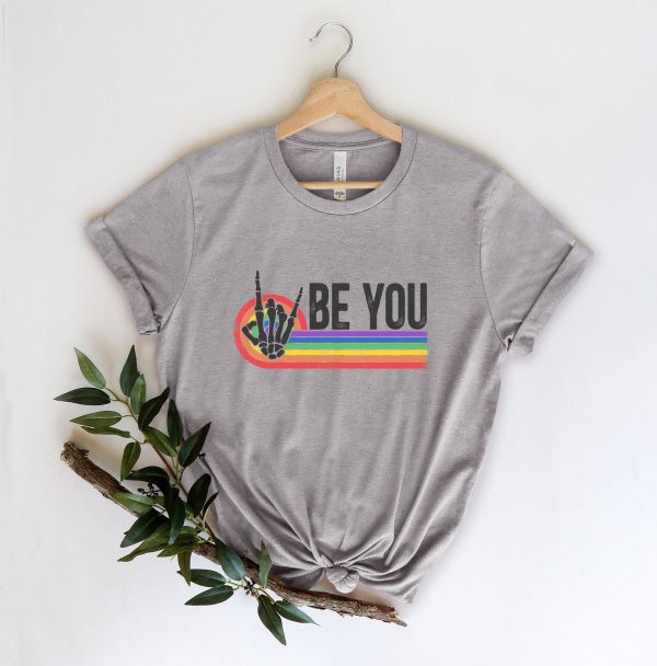 Be You Lgbt Shirt Inspirational Pride Month Motivational Anti Racism Tee